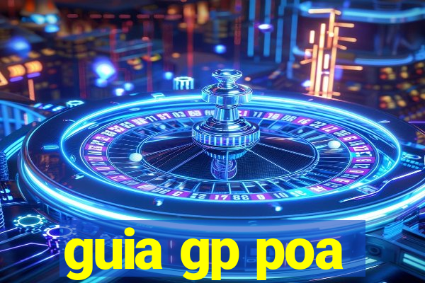 guia gp poa